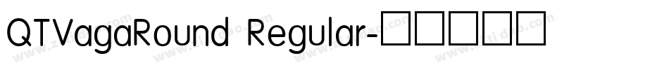 QTVagaRound Regular字体转换